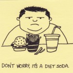 Image source: https://inkjot.wordpress.com/2010/09/16/dont-worry-its-a-diet-soda/